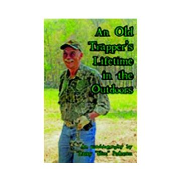 AN OLD TRAPPERS LIFETIME