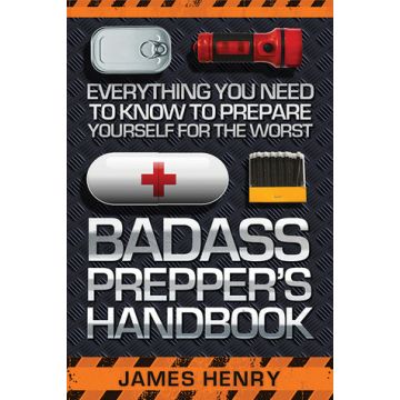 BADASS PREPPERS HANDBOOK