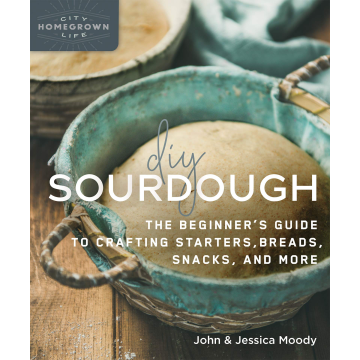 DIY SOURDOUGH: THE BEGINNER'S