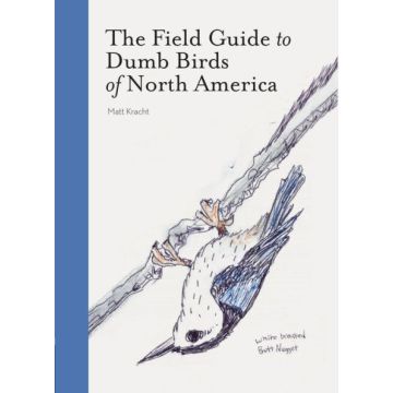 FIELD GUIDE TO DUMB BIRDS NA