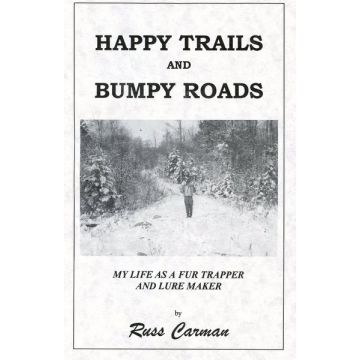 HAPPY TRAILS AND BUMPY ROADS