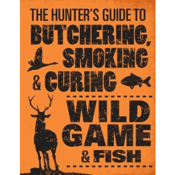 HUNTER'S GUIDE TO BUTCHERING
