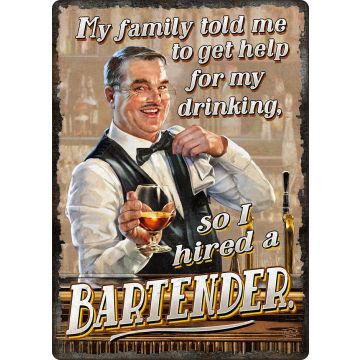 I HIRED A BARTENDER SIGN