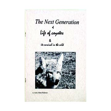 LIFE OF COYOTES - NEXT GEN
