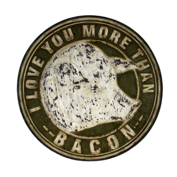 LOVE YOU MORE THAN BACON