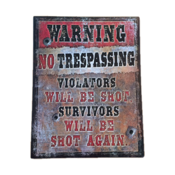 NO TRESSPASSING SHOT&SHOT SIGN