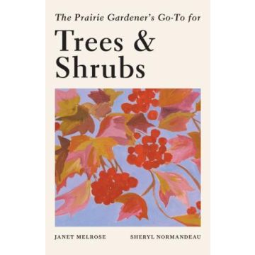 PRAIRIE GARDENERS GO-TO TREES