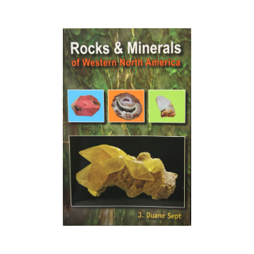 ROCKS & MINERALS OF WESTERN NA