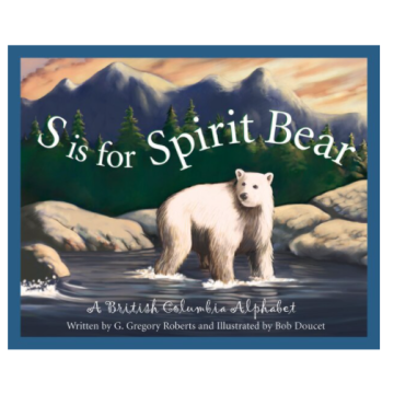 S IS FOR SPIRIT BEAR