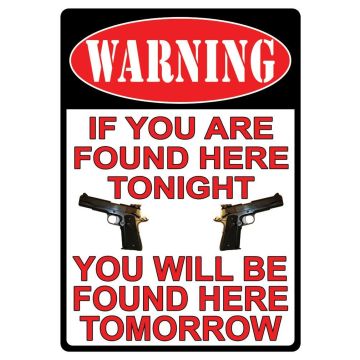 SIGN-WARNING YOU'RE FOUND
