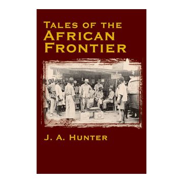 TALES OF THE AFRICAN FRONTIER