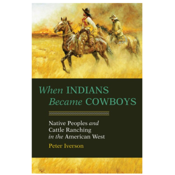 WHEN INDIANS BECAME COWBOYS