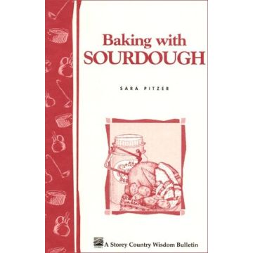 BAKING WITH SOURDOUGH