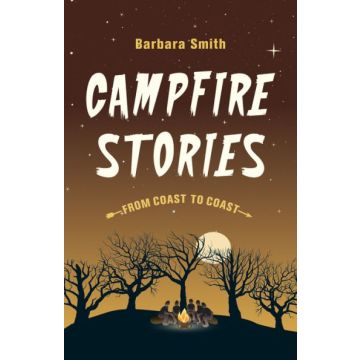 CAMPFIRE STORIES COAST TO CO