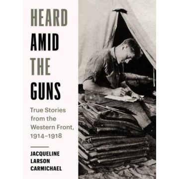 HEARD AMID THE GUNS
