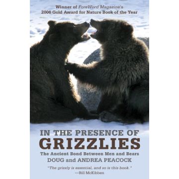 IN THE PRESENCE OF GRIZZLIES