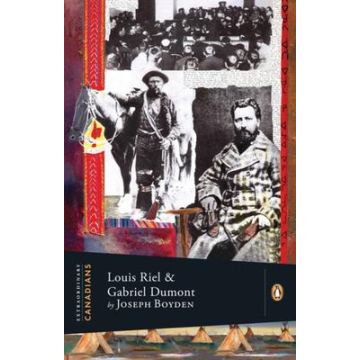 LOUIS RIEL & GABRIEL DUMONT