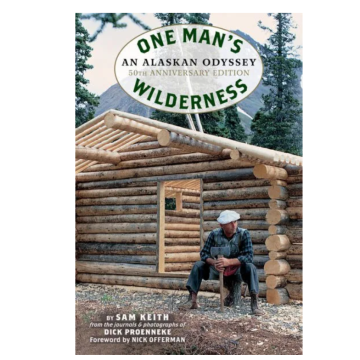 ONE MAN'S WILDERNESS: 50TH ANN