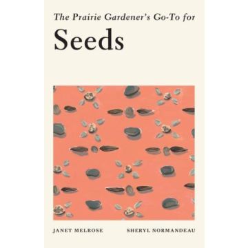 PRAIRIE GARDENERS GO-TO SEEDS