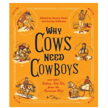 WHY COWS NEED COWBOYS
