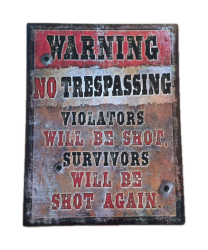 NO TRESSPASSING SHOT&SHOT SIGN
