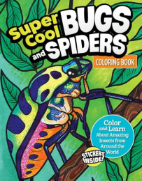 SUPER COOL BUGS AND SPIDERS