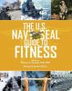 US NAVY SEAL GUIDE TO FITNESS